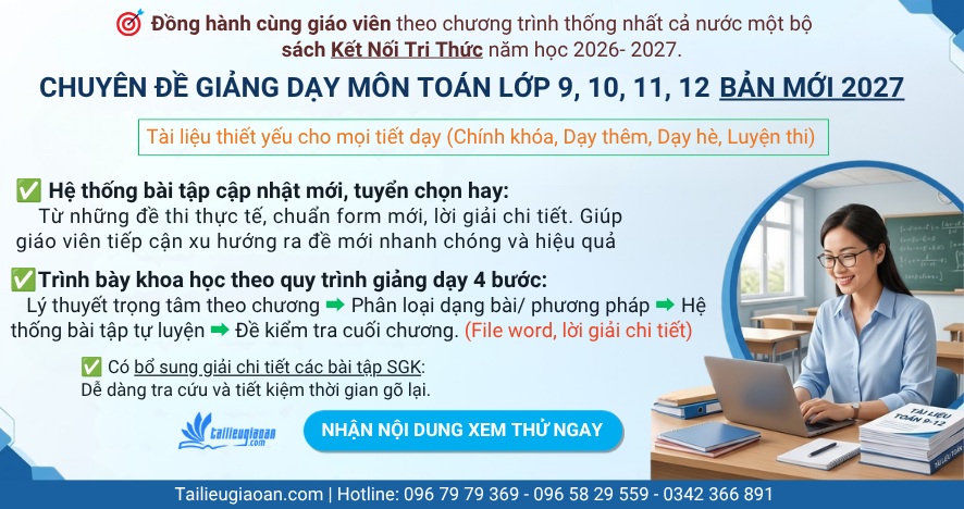 Chuyên đề dạy thêm toán 9-10-11-12 Kết Nôi Tri Thức Với Cuộc Sống bản mới 2027