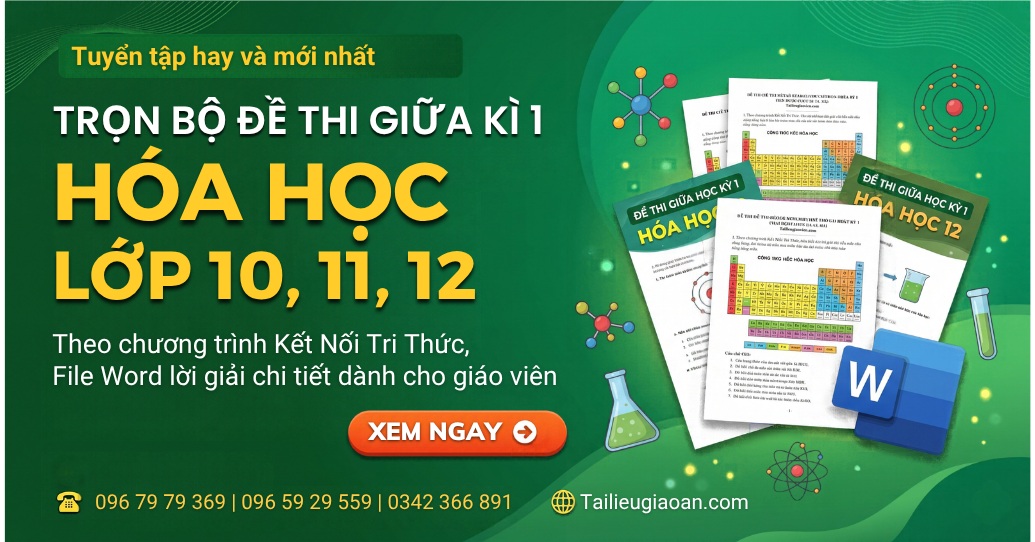 Bộ đề giữa kì 1 hóa học lớp 10, 11, 12 mới nhất năm học 2026-2027