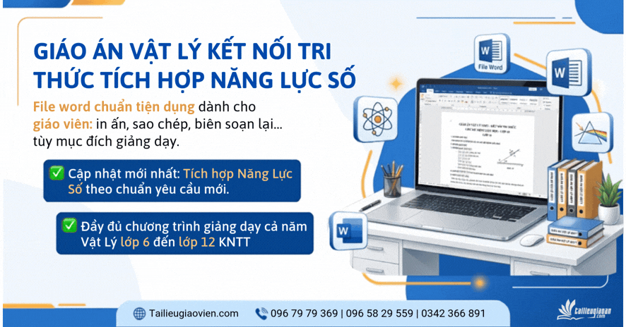 Giáo án Vật lý 6 đến 12 Kết Nôi Tri Thức Tích Hợp Năng Lực Số