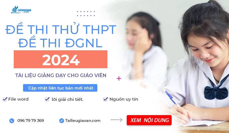 Đề thi thử THPT, Đề thi ĐGNL 2024 mới nhất