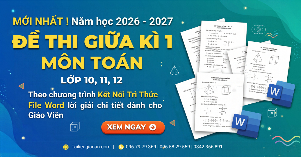 Bộ đề giữa kì 1 môn toán lớp 10, 11, 12 mới nhất năm học 2026-2027